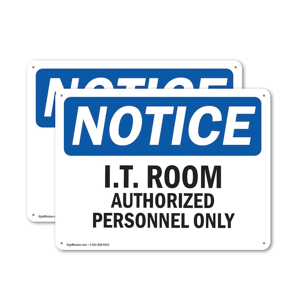 Signmission I.T. Room Authorized Personnel Only OSHA Notice Sign, Plastic, 10in W x 7in L, 2PK OS-2PACK-NS-P-710-L-15816 - main